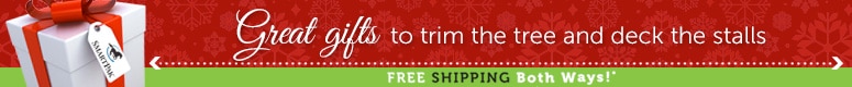Great gifts to trim the tree and deck the stalls! Free Shipping Both Ways!* Great gifts to trim the tree and deck the stalls! Free Shipping Both Ways!*
