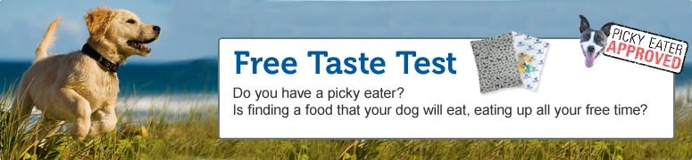 Free Taste Test - Do you have a picky eater? Is finding a food that your dog will eat, eating up all your free time?